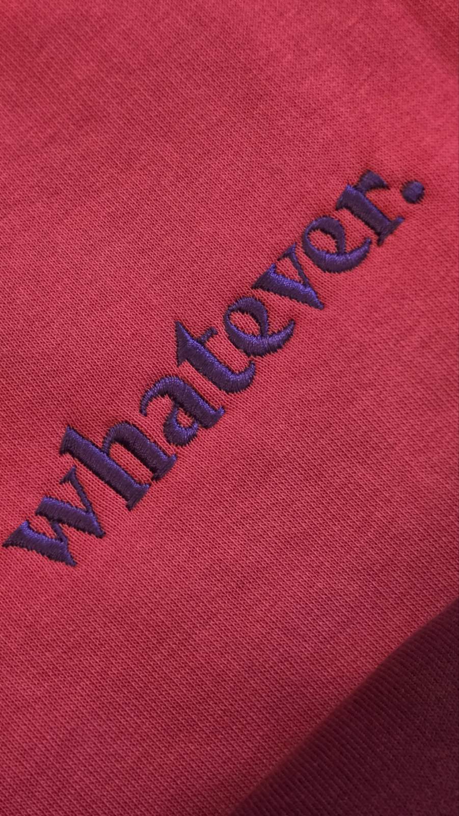 Whatever.  sweatshirt red/purple
