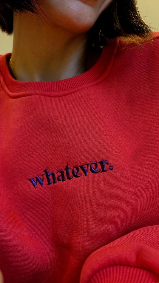 Whatever.  sweatshirt red/purple